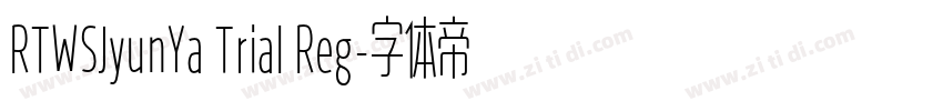 RTWSJyunYa Trial Reg字体转换